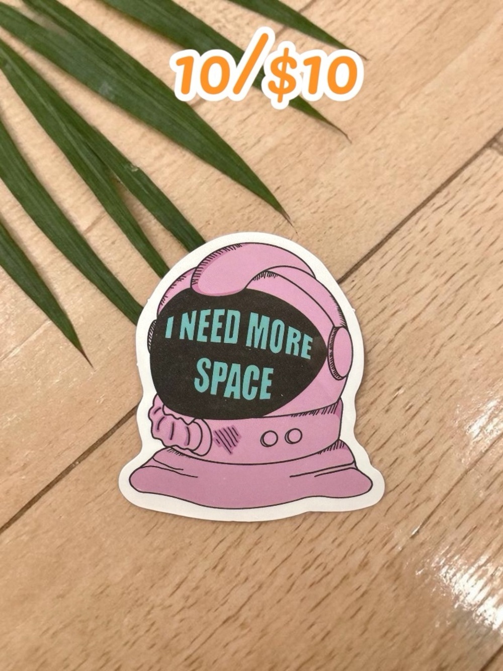 “I Need More Space” Astronaut Helmet Sticker Funny Space Quote Cute Cosmic Humor